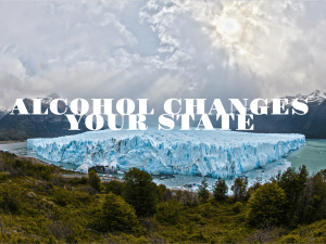 Alcohol and state change